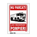 Nu Parcati - Loc Rezervat Pompieri