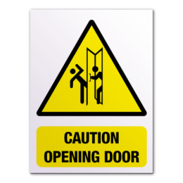 Caution Opening Door Sign