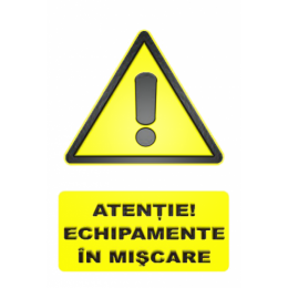 Indicatoare De Avertizare Echipamente In Miscare