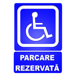 Indicatoare Pentru Parcari Rezervate