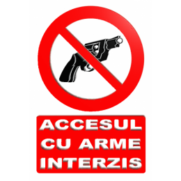 Indicatoare Pentru Interzicerea Armelor