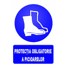 Indicatoare Pentru Protectia Obligatorie A Picioarelor