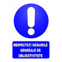 Indicatoare Pentru Respectarea Masurile Generale De Obligativitate